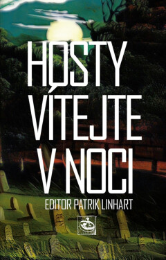 Hosty vítejte v noci - Patrik Linhart