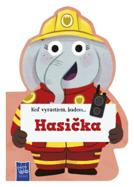 Keď vyrastiem, budem…Hasička (slovensky)
