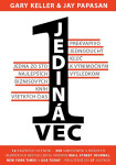 Jediná vec - Gary Keller, Jay Papassan