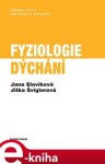 Fyziologie dýchání - Jana Slavíková, Jitka Švíglerová e-kniha