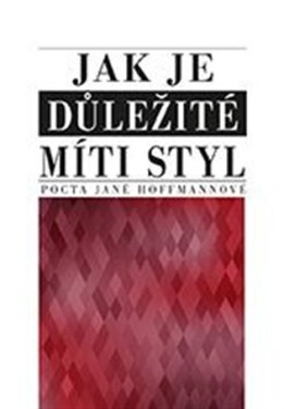 Jak je důležité míti styl kolektiv autorů