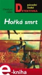 Hořká smrt - Stanislav Češka e-kniha