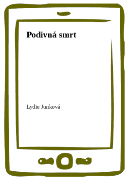 Podivná smrt - Lydie Junková