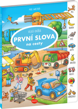 Velká knížka První slova na cesty - Max Walther