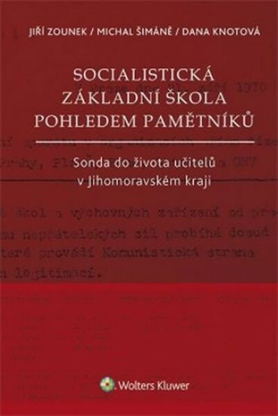 Socialistická základní škola pohledem pamětníků