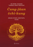 Čung-jüan čchi-kung 2 - Druhá etapa vzestupu: uklidnění - Martynovová Tamara, Ming-tchang Sü