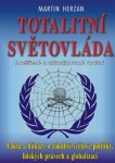 Totalitní světovláda - Martin Herzán