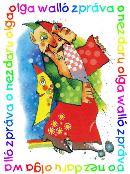 Zpráva o nezdaru - Olga Walló