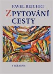 Zpytování cesty Pavel Rejchrt