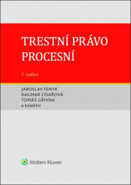 Trestní právo procesní, 7. vydání - Jaroslav Fenyk