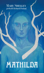 Mathilda - Mary W. Shelley