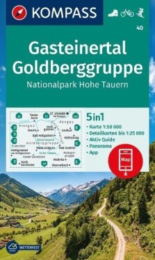 Gasteinské údolí, Goldberg Group, Národní park Vysoké Taury 1:50 000 turistická mapa KOMPASS 40