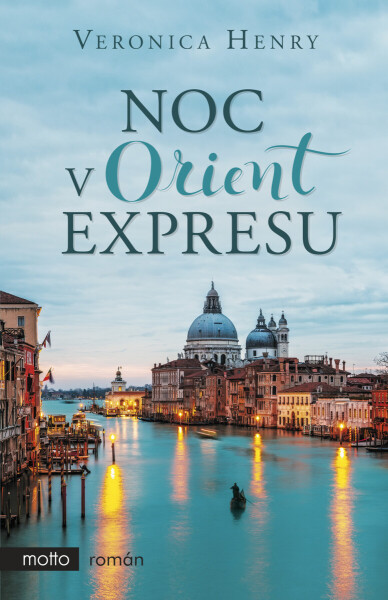 Noc v Orient expresu - Veronica Henry