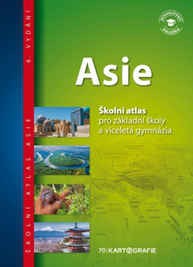 Asie - Školní atlas pro základní školy a víceletá gymnázia, 6. vydání