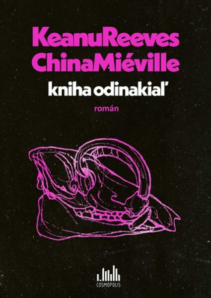 Kniha odinakiaľ - Keanu Reeves; China Miéville