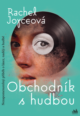 Obchodník s hudbou - Rachel Joyceová