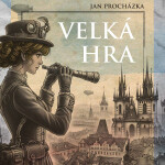 Velká hra - Jan Procházka - audiokniha