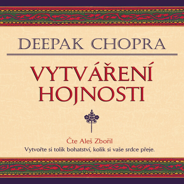 Vytváření hojnosti - Deepak Chopra - audiokniha