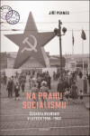 Na prahu socialismu - Československo v letech 1956–1960 - Jiří Pernes