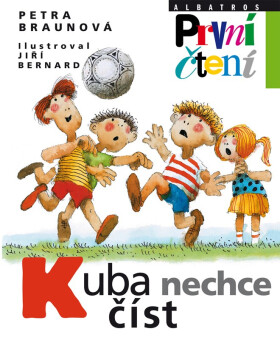 Kuba nechce číst - První čtení, 3. vydání - Petra Braunová