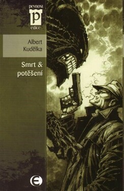 Smrt potěšení Albert Kudělka