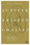 Jupiter, Kristus, Chalífa - Katharina Meinecke, Ivan Foletti