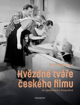 Hvězdné tváře českého filmu ve vzpomínkách a fotografiích - Aleš Cibulka