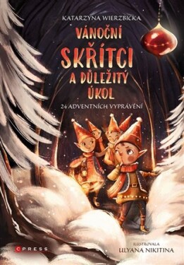 Vánoční skřítci důležitý úkol Katarzyna Wierzbicka