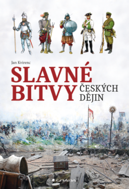 Slavné bitvy českých dějin - Jan Kvirenc - e-kniha