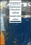 Filosofické základy komplexního vědění - Vladimir Sergejevič Solovjov
