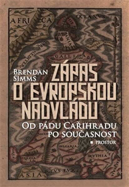 Zápas evropskou nadvládu Brendan Simms