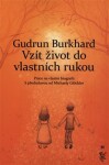 Vzít život do vlastních rukou Gudrun Burkhard