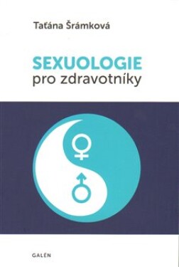 Sexuologie pro zdravotníky Taťána Šrámková