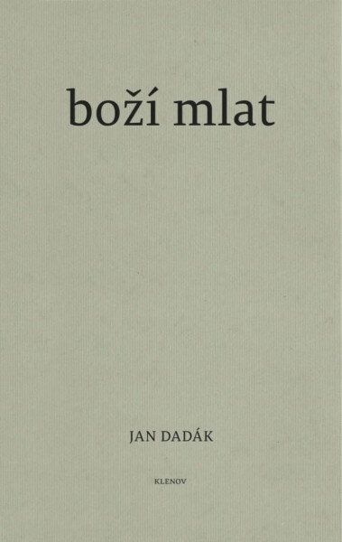 Hledám kterousi věc Jan Dadák