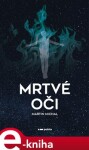 Mrtvé oči - Martin Michal e-kniha