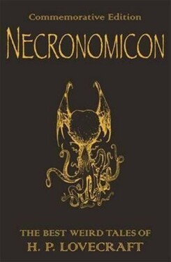 Necronomicon : The Best Weird Tales of H.P. Lovecraft - Howard Phillips Lovecraft
