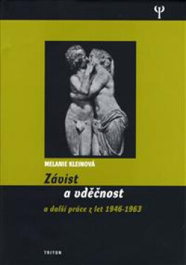 Závist a vděčnost a další práce z let 1946-1963 - Christel Petitcollin