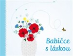 Babičce s láskou - Monika Kopřivová