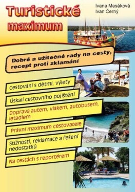 Turistické maximum - Dobré a užitečné rady na cesty, recept proti zklamání - Ivan R. Černý