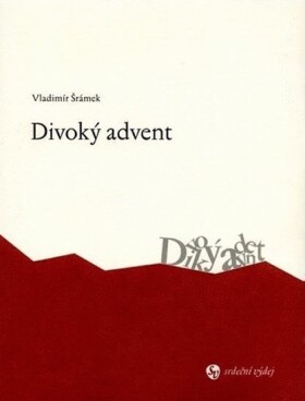 Divoký advent Vladimír Šrámek