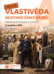 Hravá vlastivěda 4 - Nejstarší české dějiny - Metodická příručka, 1. vydání