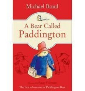 A Bear Called Paddington - Michael Bond