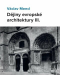 Dějiny evropské architektury IIl. Václav Mencl