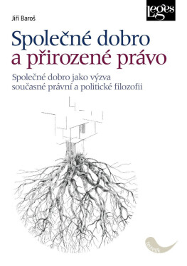Společné dobro a přirozené právo - Jiří Baroš