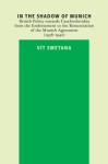 In the Shadow of Munich. British Policy towards Czechoslovakia from 1938 to 1942 - Vít Smetana - e-kniha