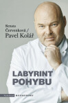 Labyrint pohybu, 1. vydání - Pavel Kolář