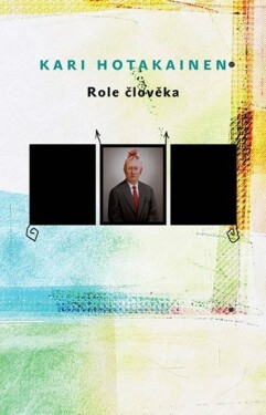 Role člověka Kari Hotakainen