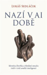 Nazí v AI době - Lukáš Sedláček
