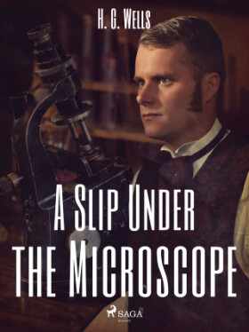 A Slip Under the Microscope - Herbert George Wells - e-kniha