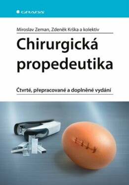 Chirurgická propedeutika - Zdeněk Krška, Miroslav Zeman, kolektiv autorů - e-kniha